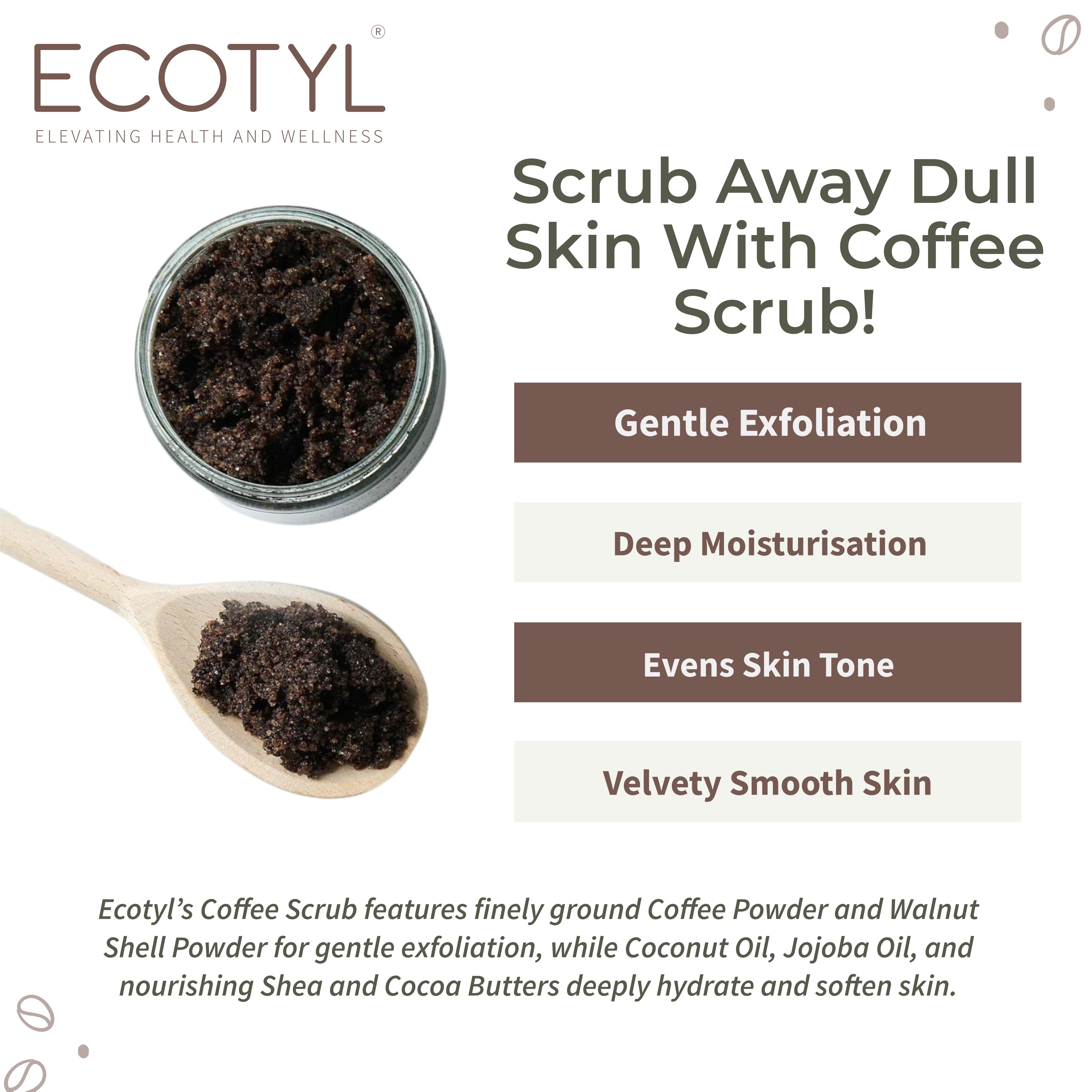 Coffee Body Scrub - Ecotyl - 100% Organic I Sustainable